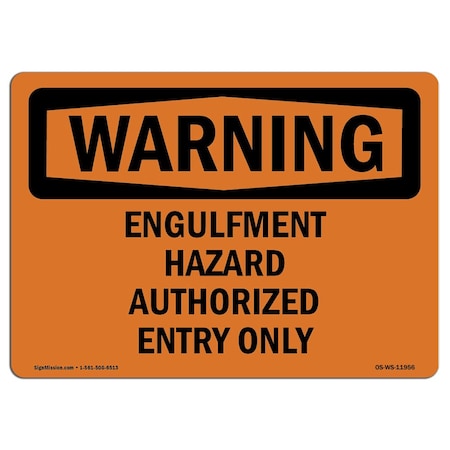 Signmission OSHA WARNING Sign, Engulfment Hazard, 18in X 12in Rigid Plastic, 12" W, 18" L, Landscape OS-WS-P-1218-L-11956